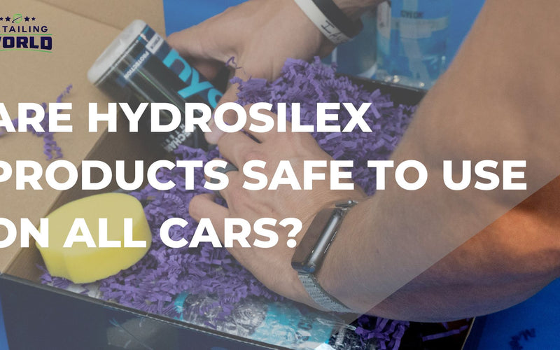 Are HydroSilex Products Safe To Use On All Cars?