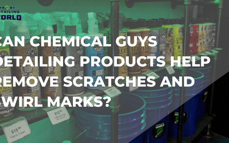 Can Chemical Guys Detailing Products Help Remove Scratches and Swirl Marks?