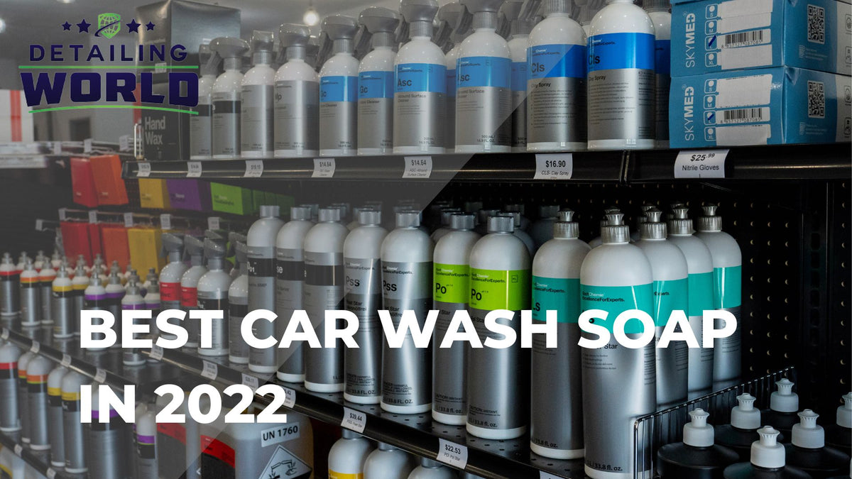 Best Car Wash Soap in 2022