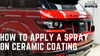 How to Apply A Spray On Ceramic Coating