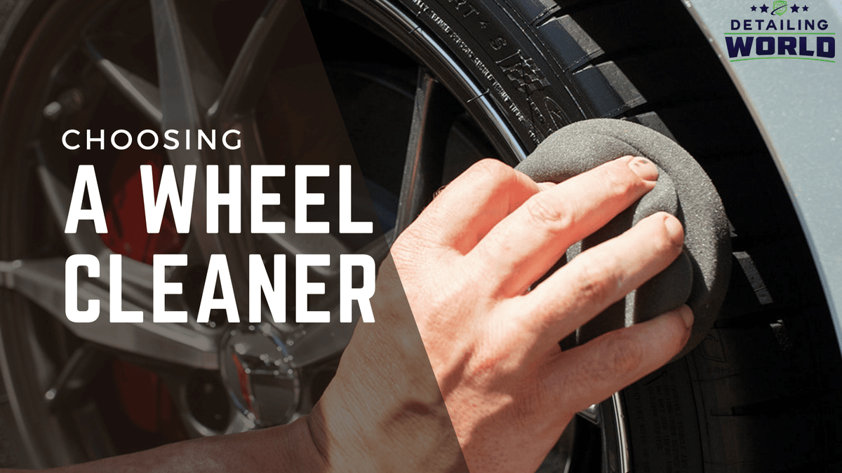 Choosing a Wheel Cleaner