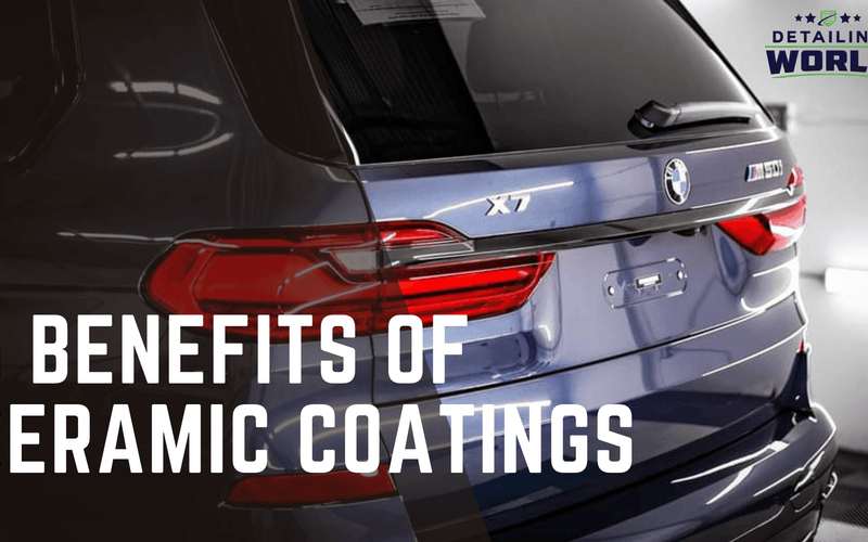 5 Main Benefits Of A Ceramic Coating