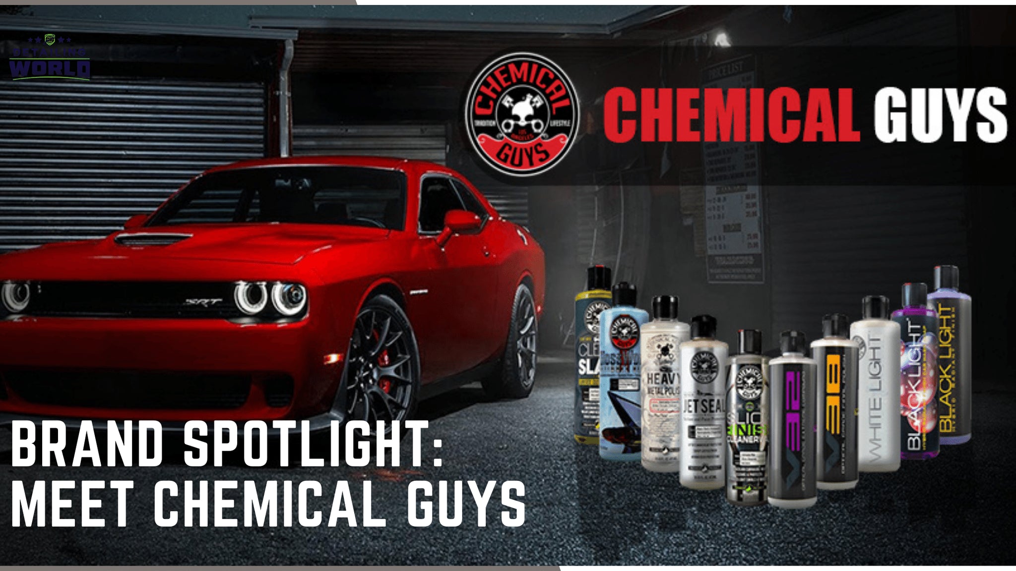 Brand Spotlight - Meet Chemical Guys - Detailing World