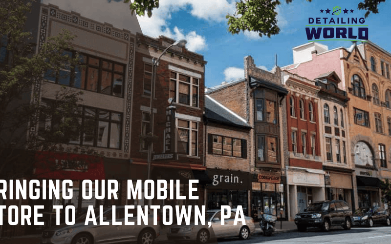 Bringing Our Mobile Store To Allentown, PA