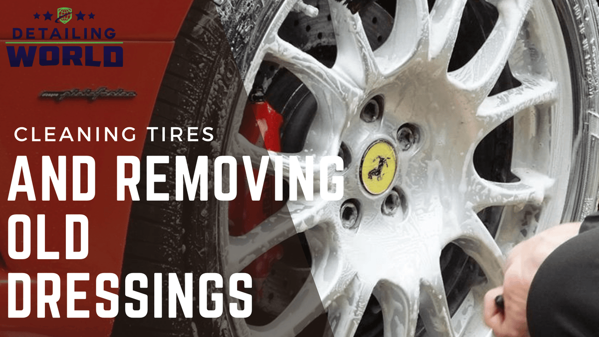 Cleaning Tires and Removing Old Dressings