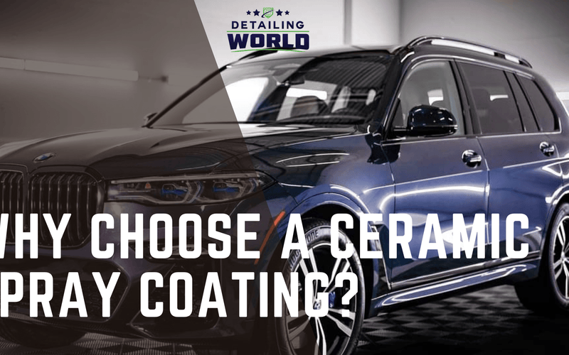 Why Choose A Ceramic Spray Coating?