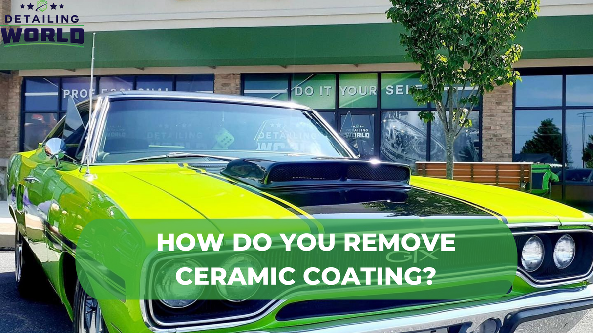How Do You Remove Ceramic Coating?