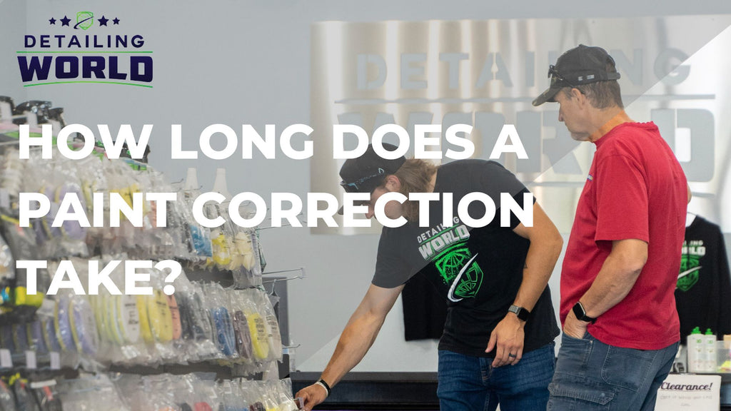How Long Does A Paint Correction Take? Detailing World