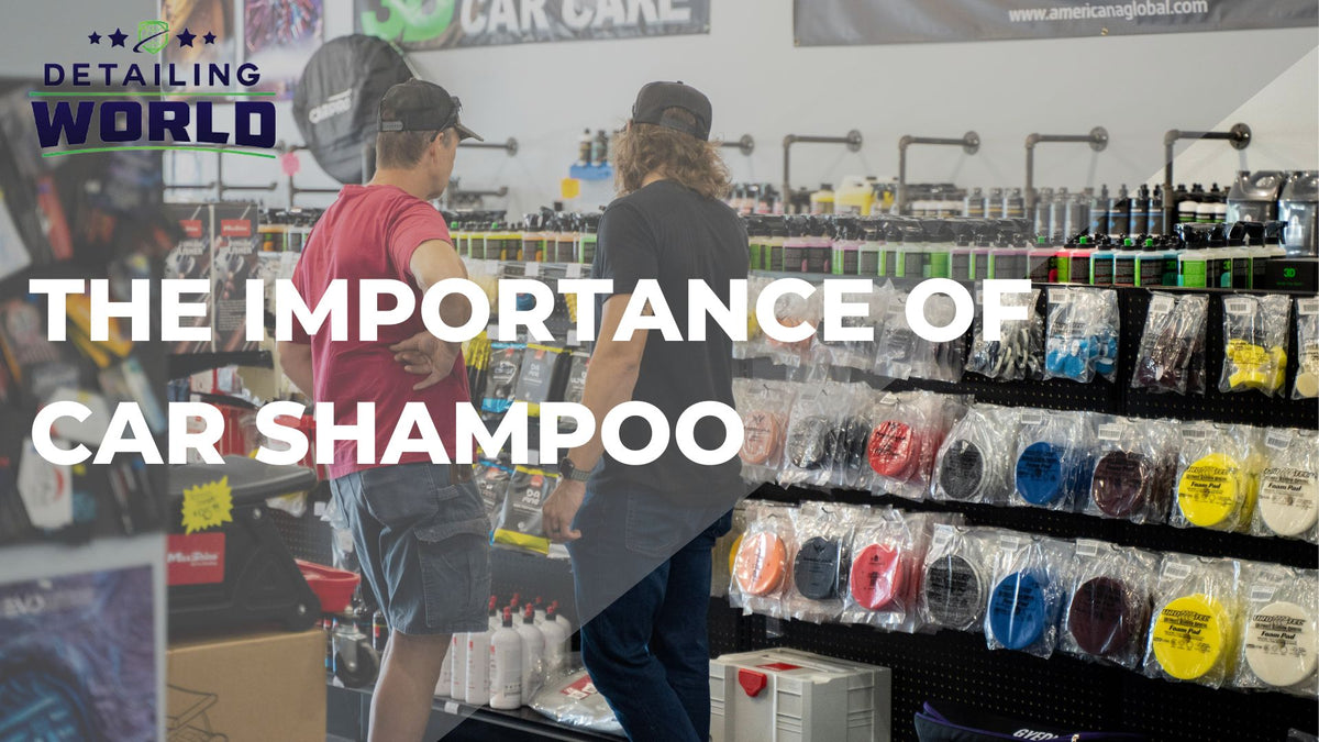 The Importance Of Car Shampoo
