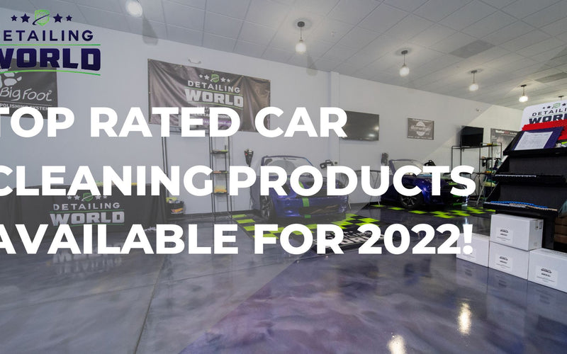 Top Rated Car Cleaning Products Available For 2022