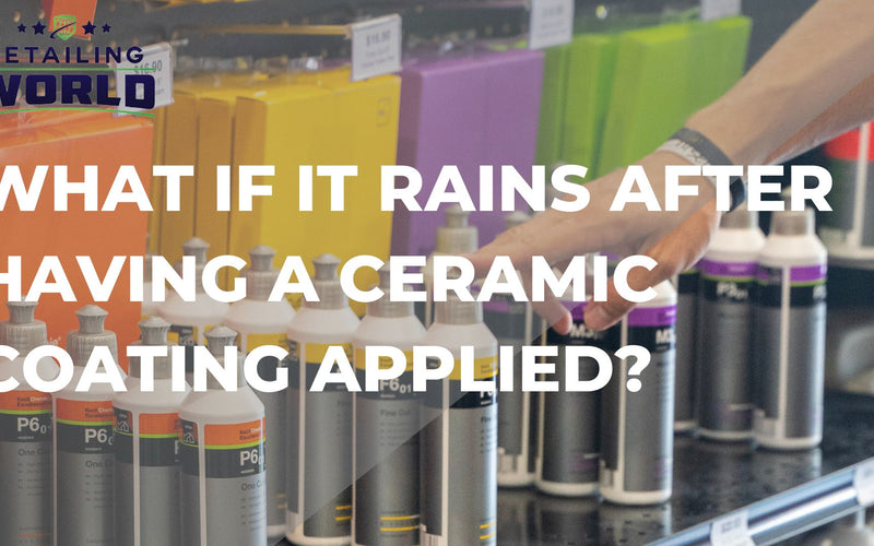 What If It Rains After Having A Ceramic Coating Applied?