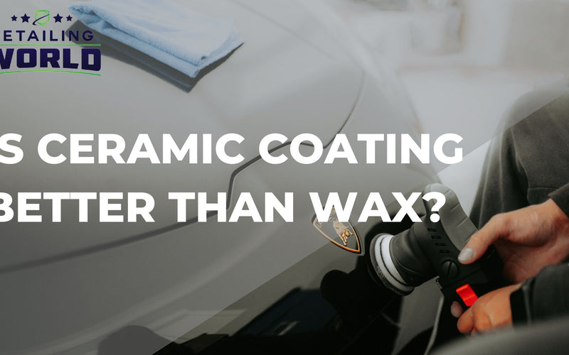 Is Ceramic Coating Better Than Wax?