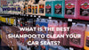 What Is The Best Shampoo To Clean Your Car Seats? 