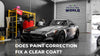 Does paint correction fix a clear coat Detailing World
